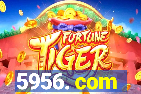5956. com
